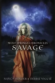 Savage (Wolf Springs Chronicles #3)