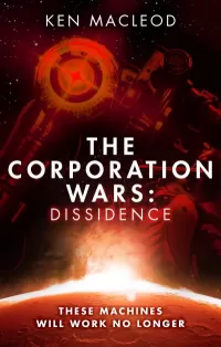 Dissidence (The Corporation Wars #1)