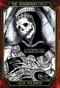 A Cautionary Tale for Young Vampires (The Ouroboros Cycle #2)