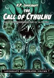 The Call of Cthulhu (Lovecraft Illustrated #7)