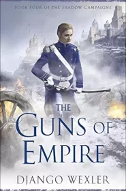 The Guns of Empire (The Shadow Campaigns #4)
