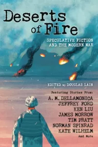Deserts of Fire: Speculative Fiction and the Modern War
