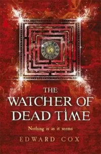 The Watcher of Dead Time (The Relic Guild #3)