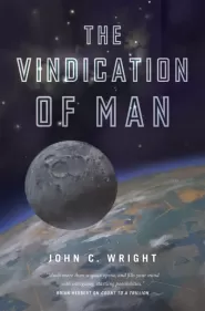 The Vindication of Man (The Eschaton Sequence #5)