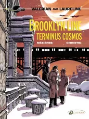 Brooklyn Line, Terminus Cosmos (Valerian and Laureline #10)