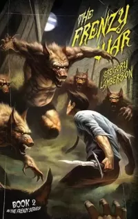 The Frenzy War (The Frenzy Cycle #2)