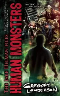 Human Monsters (The Jake Helman Files #6)