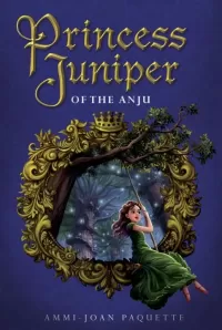 Princess Juniper of the Anju (Princess Juniper #2)