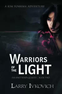 Warriors of the Light (The Spirit Winds Quartet #2)