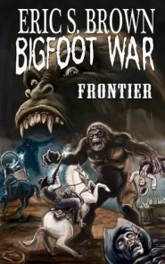 Frontier (Bigfoot War #4)
