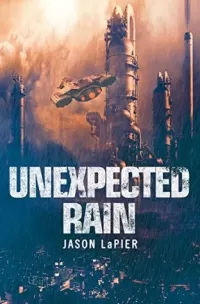 Unexpected Rain (Dome Trilogy #1)