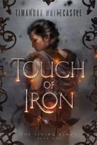 Touch of Iron (The Living Blade #1)
