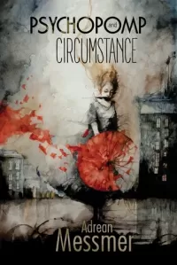Psychopomp and Circumstance