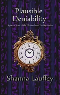 Plausible Deniability (The Chronicles of the Harekaiian #4)