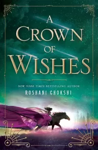 A Crown of Wishes (The Star-Touched Queen #2)