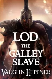 Lod the Galley Slave (Lost Civilization #7)