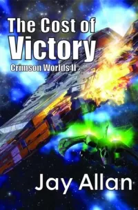 The Cost of Victory (Crimson Worlds #2)