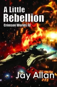 A Little Rebellion (Crimson Worlds #3)