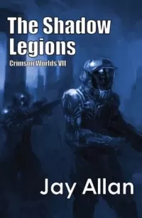 The Shadow Legions (Crimson Worlds #7)