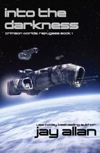 Into the Darkness (Crimson Worlds Refugees #1)