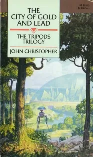 The City of Gold and Lead (The Tripods #2)