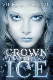 Crown of Ice (The Snow Queen Saga #1)