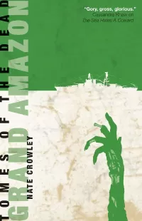 Grand Amazon (Tomes of the Dead: The Schneider Wrack Chronicles #2)