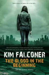The Blood in the Beginning (Ava Sykes #1)