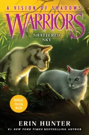 Shattered Sky (Warriors: A Vision of Shadows #3)