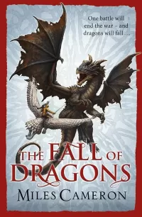 The Fall of Dragons (The Traitor Son Cycle #5)