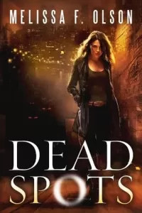 Dead Spots (Scarlett Bernard #1)