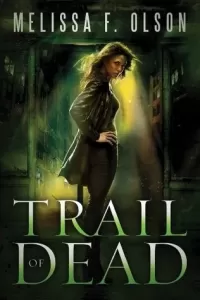 Trail of Dead (Scarlett Bernard #2)