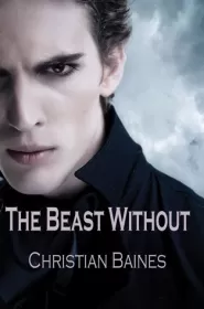 The Beast Without (Arcadia Trust #1)