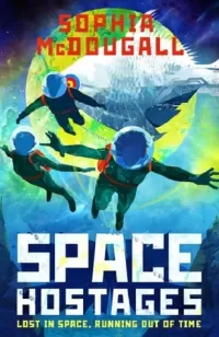 Space Hostages (Mars Evacuees #2)