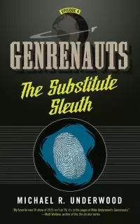 The Substitute Sleuth (Genrenauts #4)