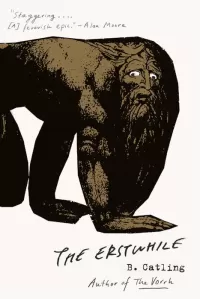 The Erstwhile (The Vorrh #2)