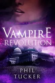 Vampire Revolution (The Human Revolt #4)