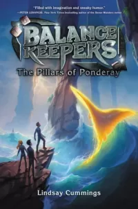 The Pillars of Ponderay (Balance Keepers #2)