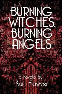 Burning Witches, Burning Angels