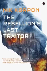 The Rebellion's Last Traitor (The Memory Thief #1)