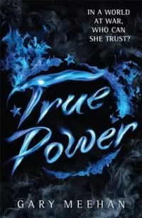 True Power (The True Trilogy #3)