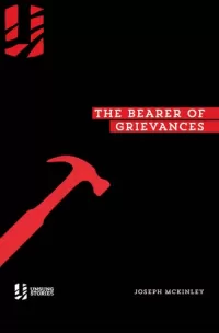 The Bearer of Grievances