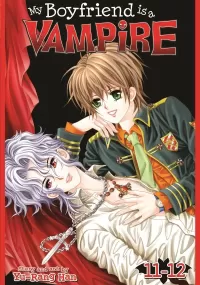 My Boyfriend is a Vampire, vol. 11-12 (My Boyfriend is a Vampire #6)