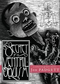 The Secret Ventriloquism