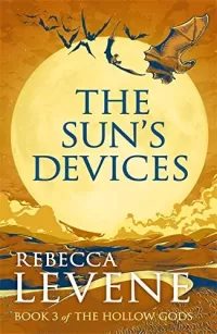 The Sun's Devices (The Hollow Gods #3)