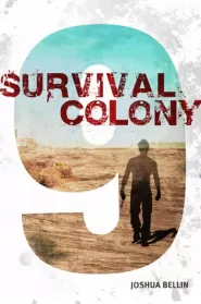 Survival Colony 9 (Survival Colony 9 #1)