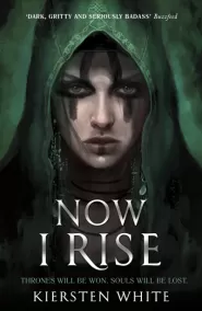 Now I Rise (The Conqueror's Trilogy #2)