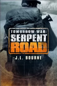 Tomorrow War: Serpent Road (The Chronicles of Max)