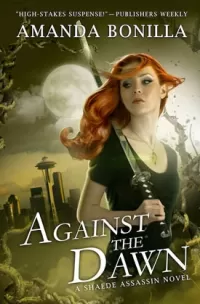 Against the Dawn (Shaede Assassin #4)