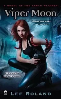 Viper Moon (Earth Witches #1)